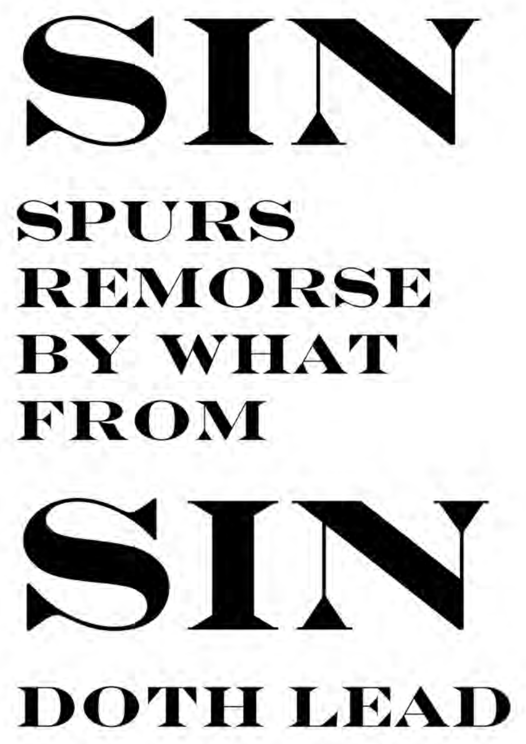 SIN spurs remorse by what from SIN doth lead