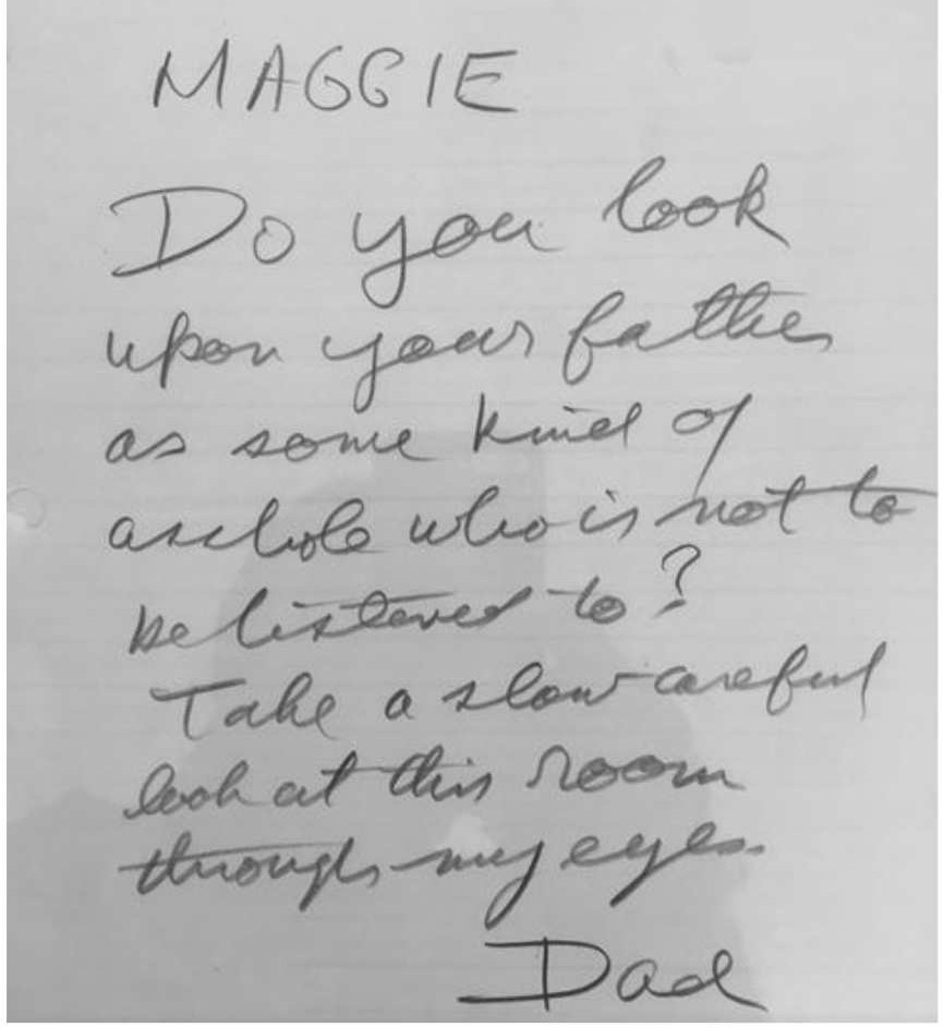Figure 12: Young Maggie’s Note from Dad